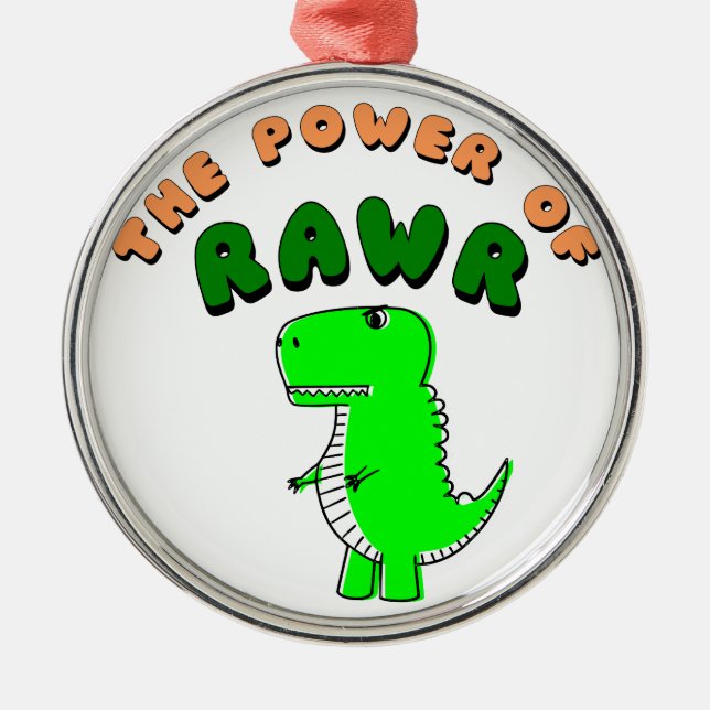 Ornamento De Metal T-Rex O Poder Da RAWR (Frente)