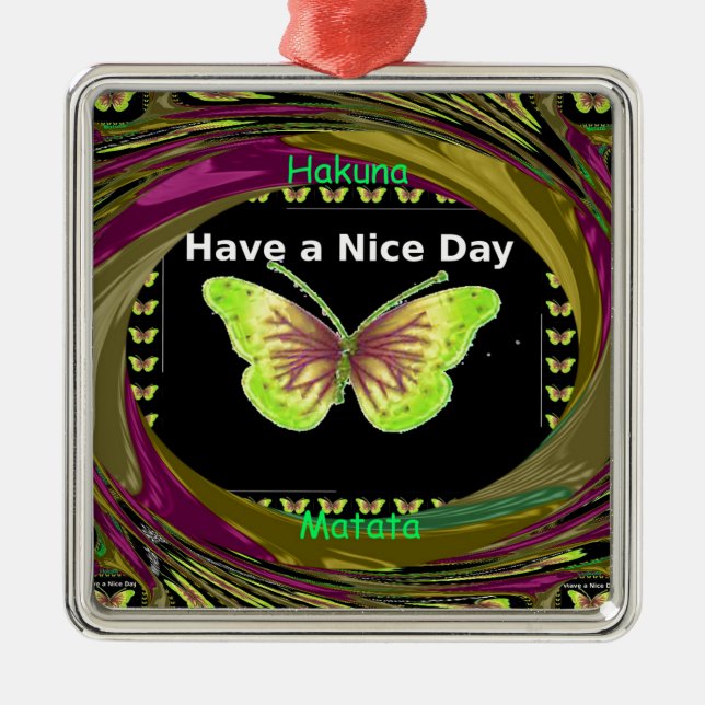 Ornamento De Metal Tenha um belo dia Hakuna Matata Text.png (Frente)