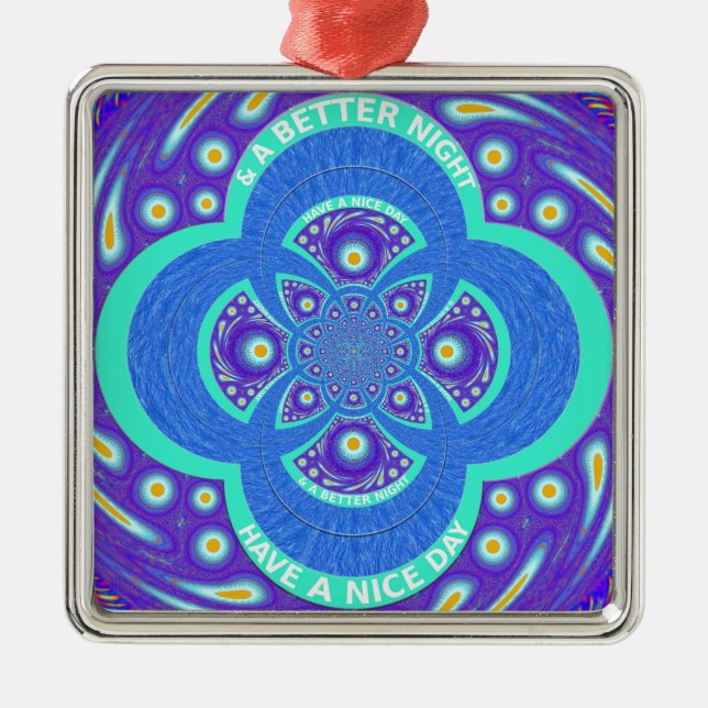 Ornamento De Metal Tenha um dia mais agradável (Frente)