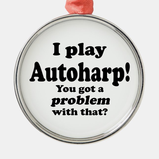 Ornamento De Metal Tenho Um Problema Com Isso, Autoharp (Frente)
