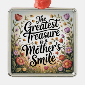 Ornamento De Metal The Greatest Treasure Is A Mother's Smile