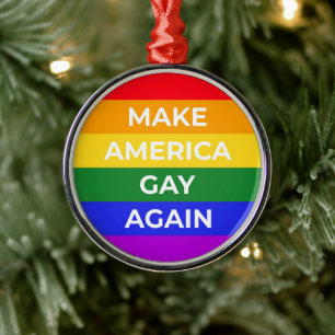 Ornamento De Metal Tornar a América Gay novamente