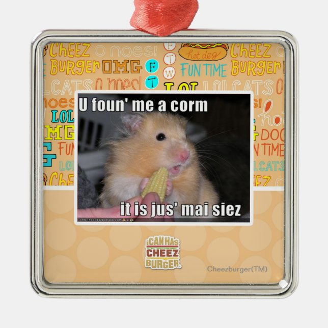 Ornamento De Metal U encontrou-me um milho (Frente)