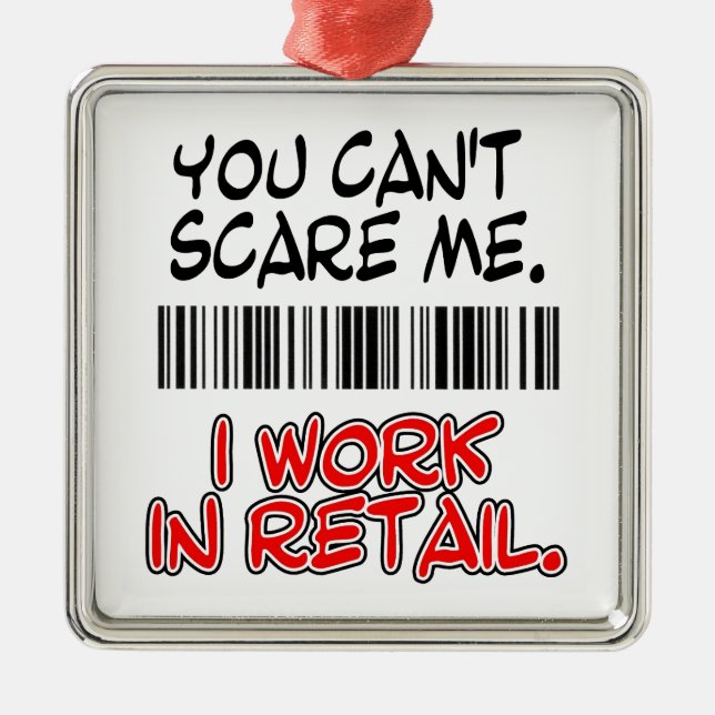 ORNAMENTO DE METAL VOCÊ NÃO PODE SUSTO MIM. EU TRABALHO NO VAREJO (Frente)