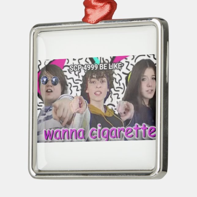 ORNAMENTO DE METAL WANNA CIGARETTE? METAL ORNAMENT (Esquerda)