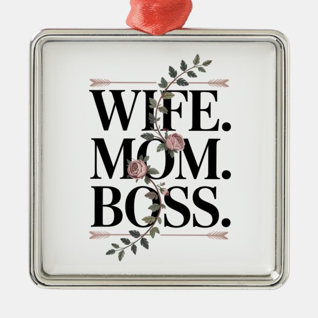 Ornamento De Metal Wife. Mom. Boss. (Frente)