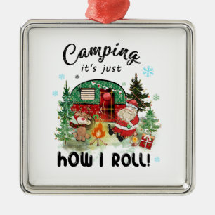 Ornamento De Metal Xmas Gift Camping É Apenas Como Eu Rolo