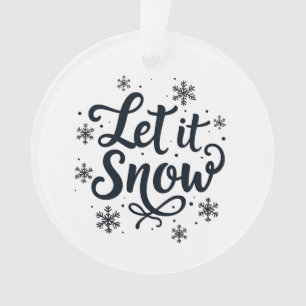 Ornamento Deixe-o nevar floco de neve no inverno Natal