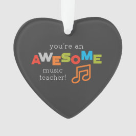 Ornamento Dia de Apreciação de Professores de Música, Incrív