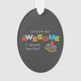 Ornamento Dia de Apreciação de Professores do 1º ano, Incrív