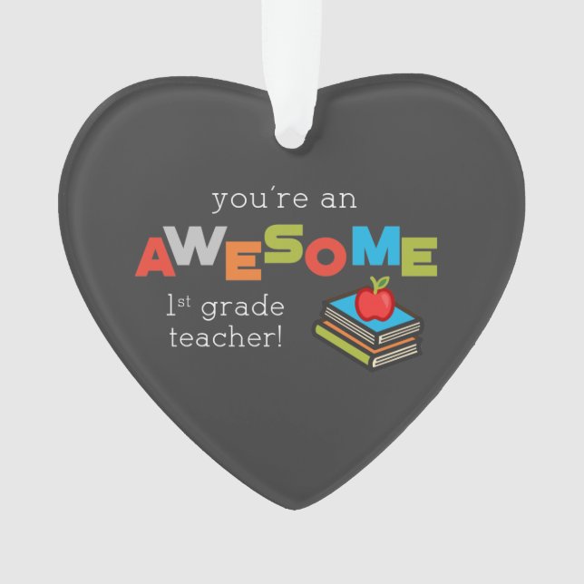 Ornamento Dia de Apreciação de Professores do 1º ano, Incrív (Frente)