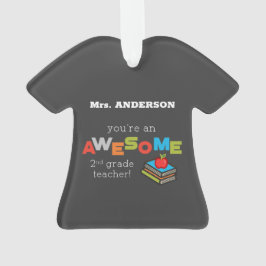 Ornamento Dia de Apreciação de Professores do 2º ano, Incrív