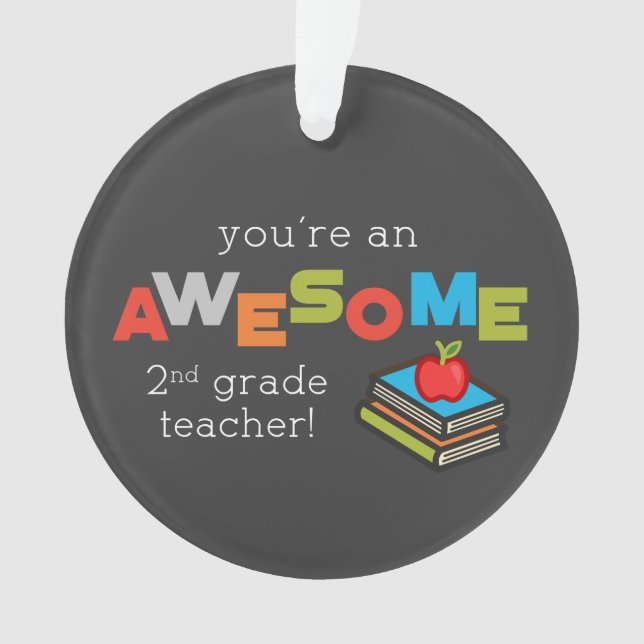 Ornamento Dia de Apreciação de Professores do 2º ano, Incrív (Frente)