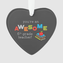 Ornamento Dia de Apreciação de Professores do Sexto Grau, In