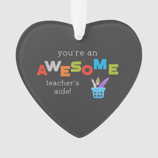 Ornamento Dia de Apreciação do Professor Aide, Incrível (Frente)