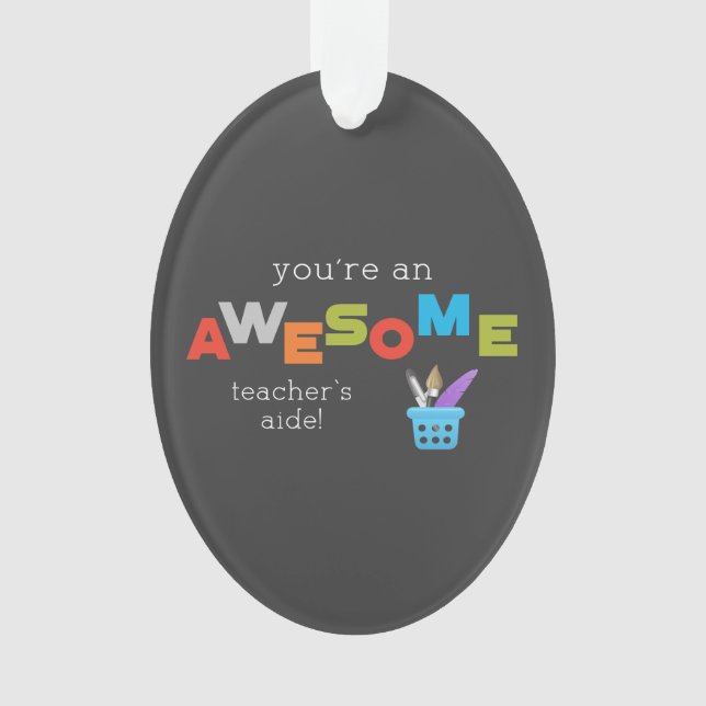 Ornamento Dia de Apreciação do Professor Aide, Incrível (Frente)
