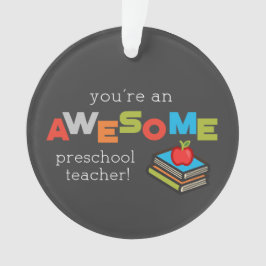 Ornamento Dia de Apreciação do Professor da Pré-escola, Incr
