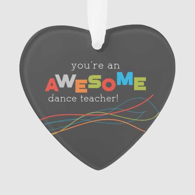Ornamento Dia de Apreciação do Professor de Dança, Incrível (Frente)