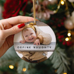 Ornamento Diversão Define Nojento | Árvore de Natal de Foto<br><div class="desc">Capture o espírito de Natal com este ornamento único e personalizado da árvore de Natal! Mostrando duas de suas fotos favoritas, este ornamento de manutenção é certamente agradar a crianças e adultos. O texto diz "Definir travesso", personalizado com o nome do seu filho e o ano. Uma maneira perfeita de...</div>