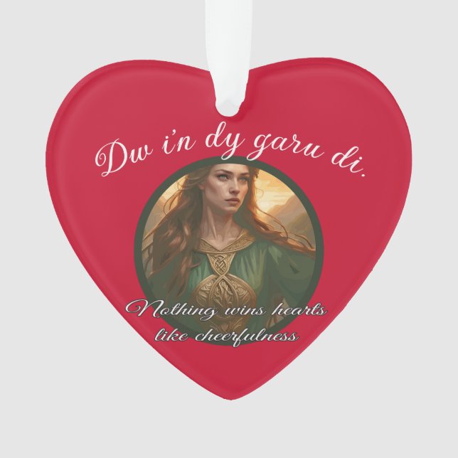 Ornamento Dwynwen Nothing Wins Hearts Like Cheerfulness Quot (Frente)