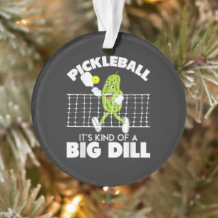 Ornamento É uma Grande Dill - Remo de Pickleball Engraçado