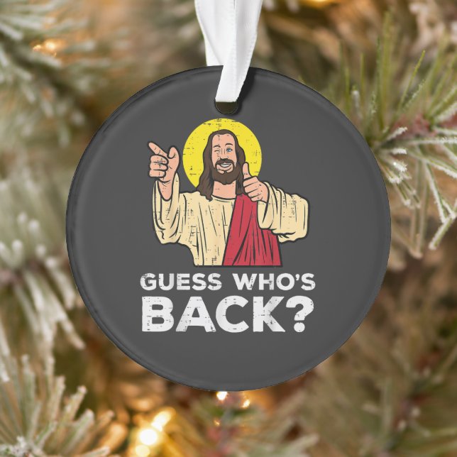 Ornamento Easter Guess Whos Back Jesus Funny Religious (Árvore)