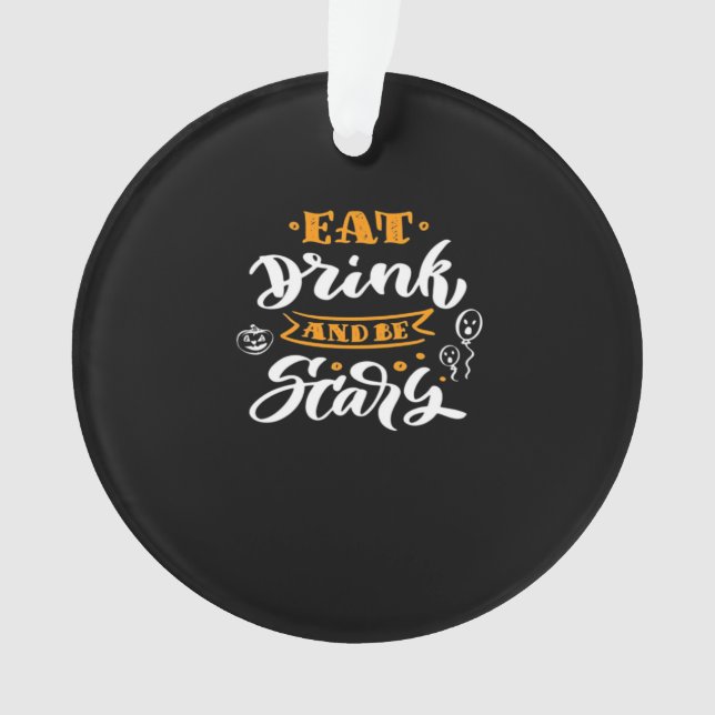 Ornamento Eat Drink And Be Scary Halloween Creative Casual (Frente)