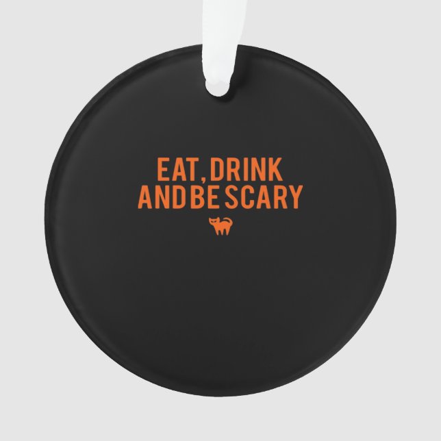 Ornamento Eat Drink And Be Scary Halloween Fan Text Art Esse (Frente)