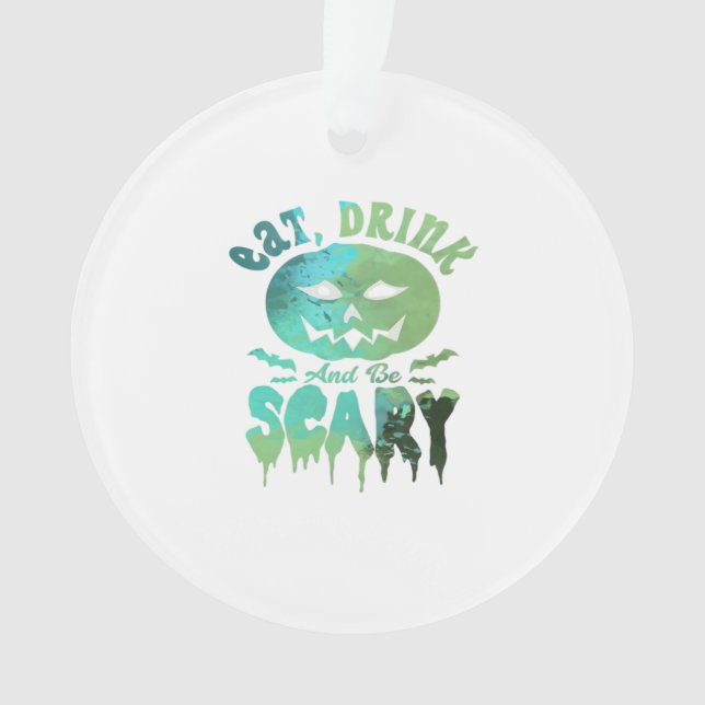 Ornamento Eat Drink And Be Scary Halloween Light (Frente)