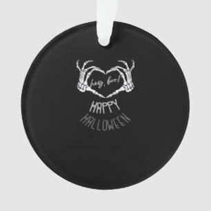 Ornamento Ei, Boo! Feliz Halloween Skeleton Hand Heart Clas