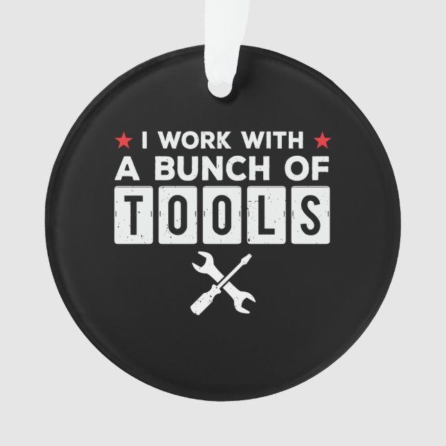 Ornamento Engraçado Handyman Carpenter Gift - Eu Trabalho Co (Frente)