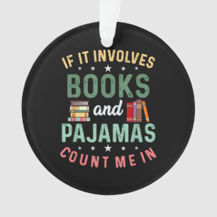 Ornamento ENVOLVE LIVROS & PIJAMAS EU PARTICIPO Funny Read