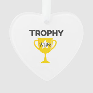 Ornamento Esposa Trophy