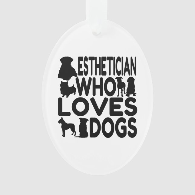 Ornamento Estheticista Que Adora Cães (Frente)
