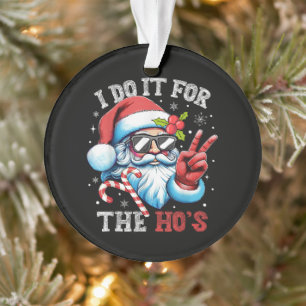 Ornamento Eu Faço Isso Para as Puta Natal Divertido Papai No