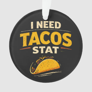 Ornamento Eu Preciso de Tacos Já
