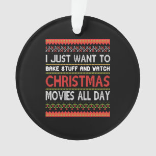 Ornamento Eu só quero Assar coisas e assistir ao Natal