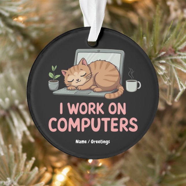 Ornamento Eu Trabalho Em Computadores Gatos Engraçados Compu (Árvore)