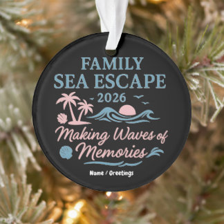 Ornamento Family Sea Escape 2026 Making Waves of Memories