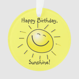 Ornamento Feliz aniversário, Sunshine!