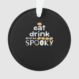 Ornamento Feliz Halloween Coma Beba E Seja Assustador Fashio