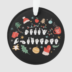 Ornamento Feliz Natal - ASL American Sign Language III