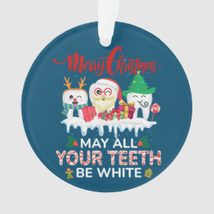 Ornamento Feliz Natal Que Todos Os Seus Dentes Sejam Dentári