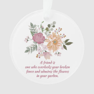 Ornamento Flores Elegantes, um Amigo é...