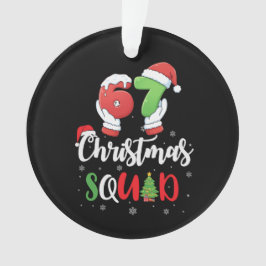 Ornamento Funny 67 Six Seven Brianrot Christmas Squad