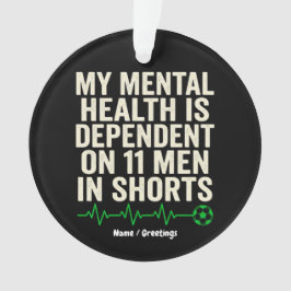 Ornamento Funny Soccer Fan Mental Health Heartbeat Graphic 