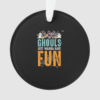 Ornamento Ghouls Só Quer Ter Bruxas Dias de as Bruxas engraç