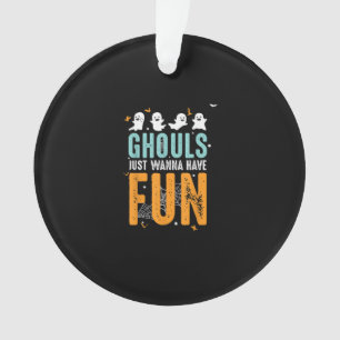 Ornamento Ghouls Só Quer Ter Um Figurino De Dia de as Bruxas