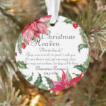 Ornamento Greenery Christmas in Heaven Memorial Photo<br><div class="desc">Pinsettia verde de Natal com uma citação especial para seus amados. Adicione seu nome e data. Faz um presente perfeito para você ou para alguém especial.</div>