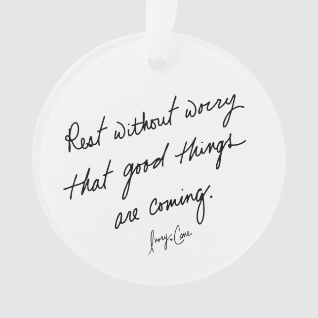 Ornamento Hand-Scripted Good Things Are Coming Inspirational (Frente)